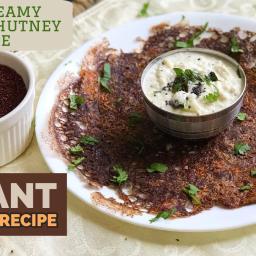 Instant Super Crispy Ragi Dosa with Creamy Coconut Chutney