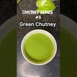 Green Chutney – Chutney Series #3