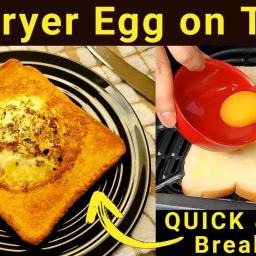 Egg on Toast in Air Fryer – Quick Breakfast