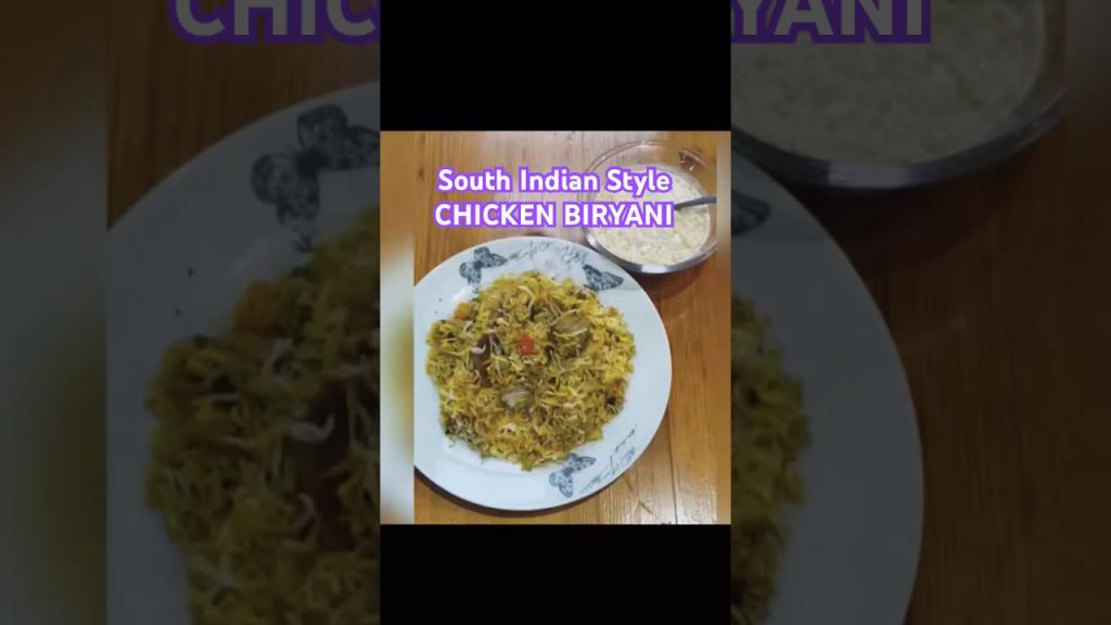 Chicken Biryani – South Indian Style