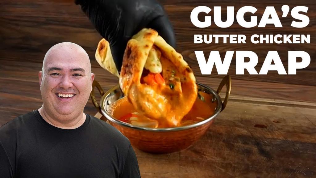 Guga's Butter Chicken Wraps – Indian Fusion