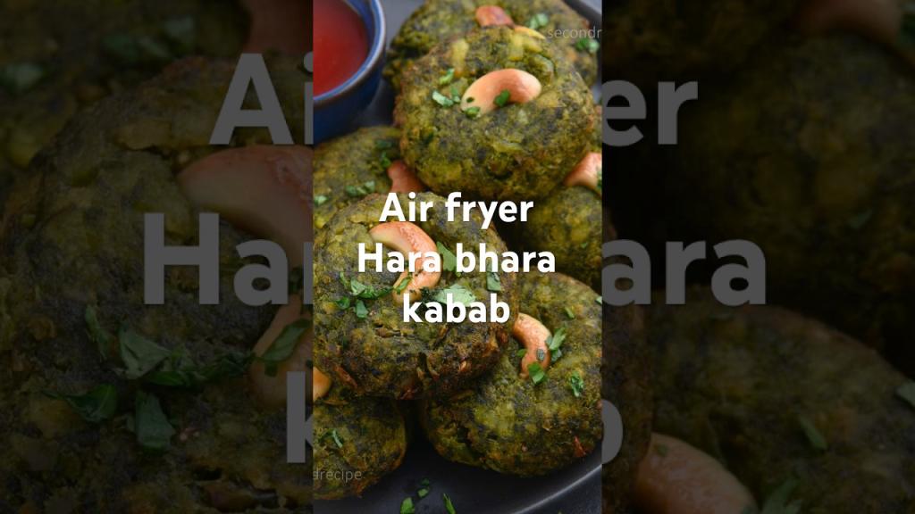 Hara Bhara Kebab – Air Fryer Style