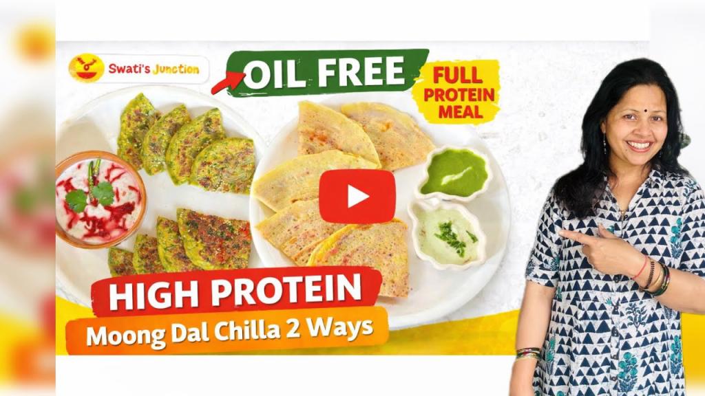 High Protein Moong Dal Chilla 2 Ways