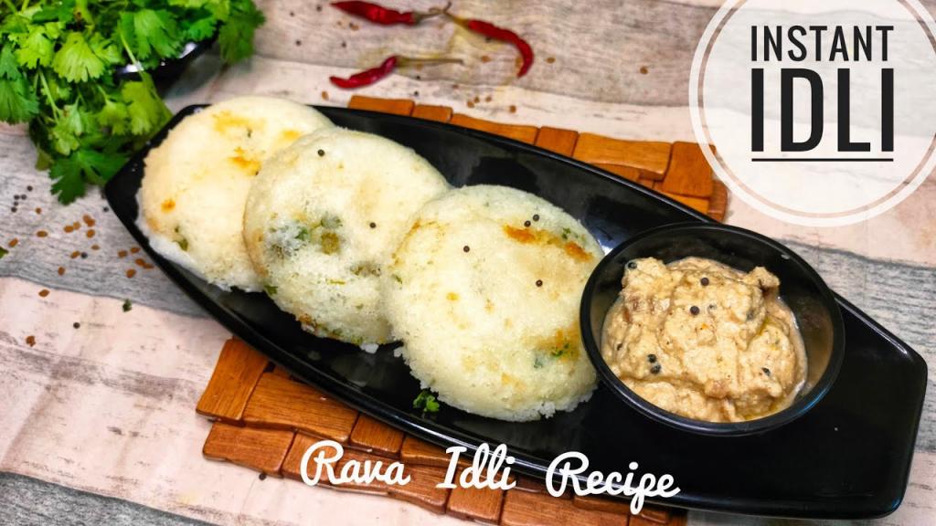 Instant Idli Recipe – South Indian Breakfast