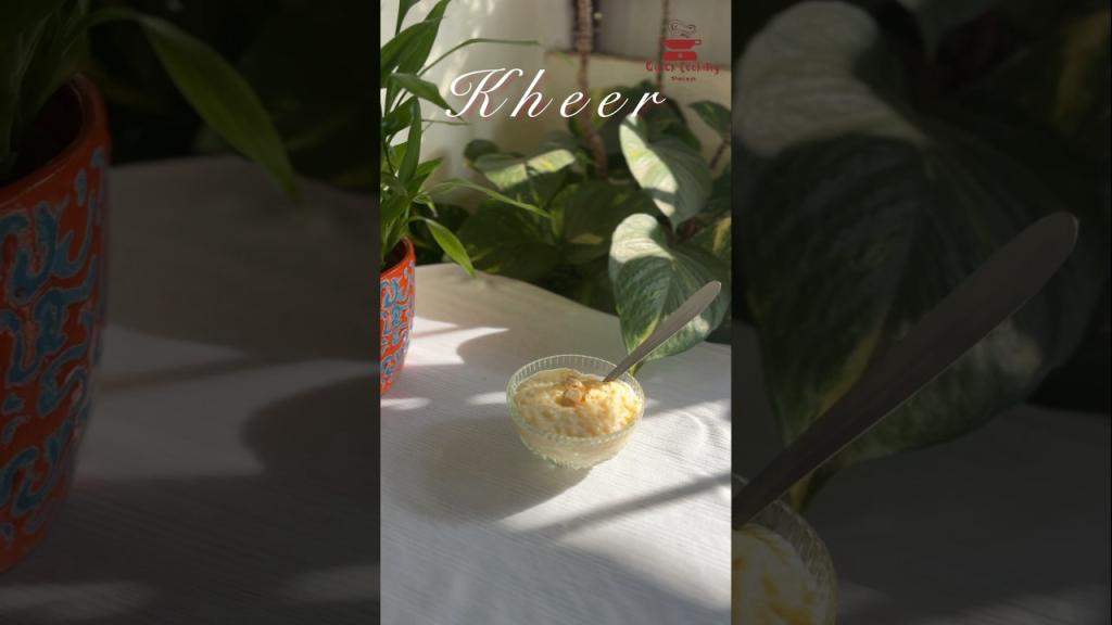 Kheer – Traditional Indian Sweet