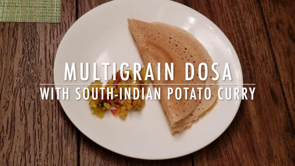 Multigrain Dosa with South-Indian Potato Curry