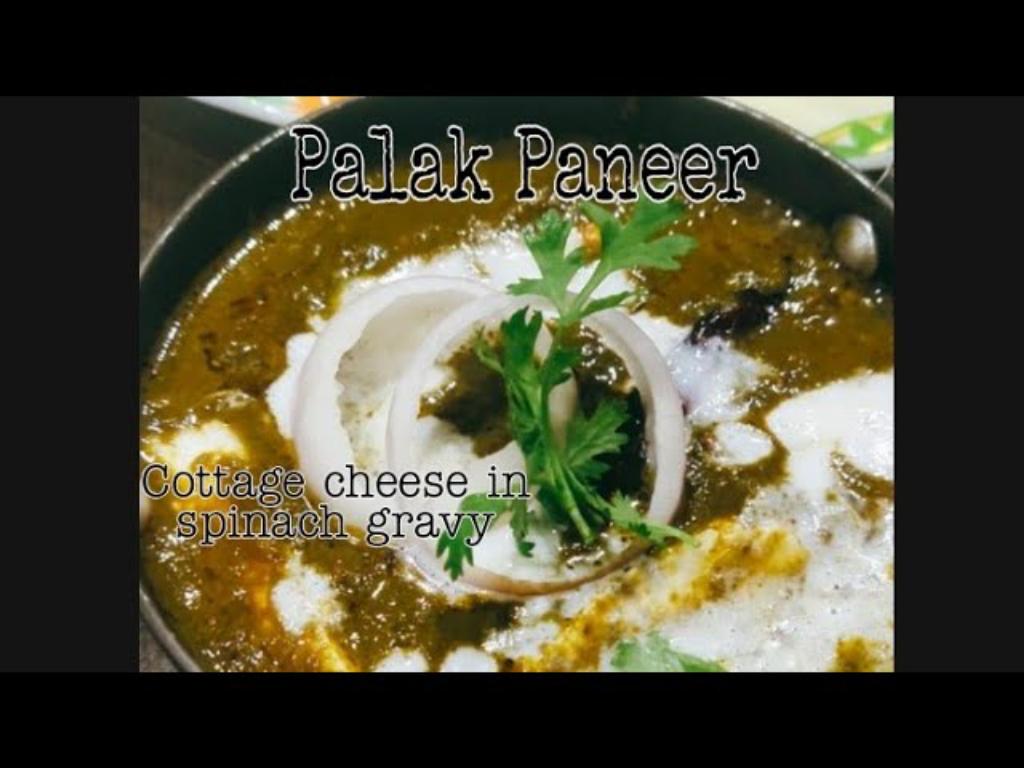 Palak Paneer – Indian Cottage Cheese in Spinach Gravy