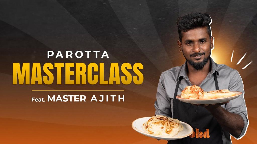 Parotta Masterclass – South Indian Style