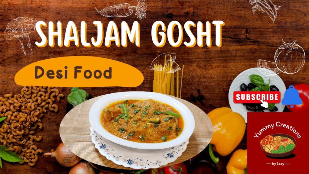 SHALJAM GOSHT - Desi Food
